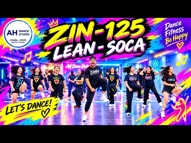 🔥 ZUMBA | LEAN-SOCA | ZIN 125 | High Energy Dance Fitness 🔥 #Zumba #LeanSoca #dancefitness #Zin125
