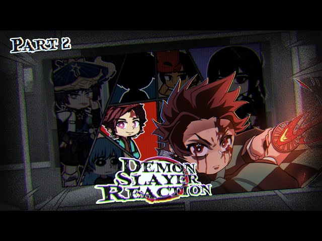 [PT. 2/3?] Fandoms react to Demon Slayer || S1, EP2: Tanjiro Kamado || Credits in the desc...☆
