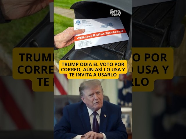 Trump pide votar por correo mientras intenta restringirlo
