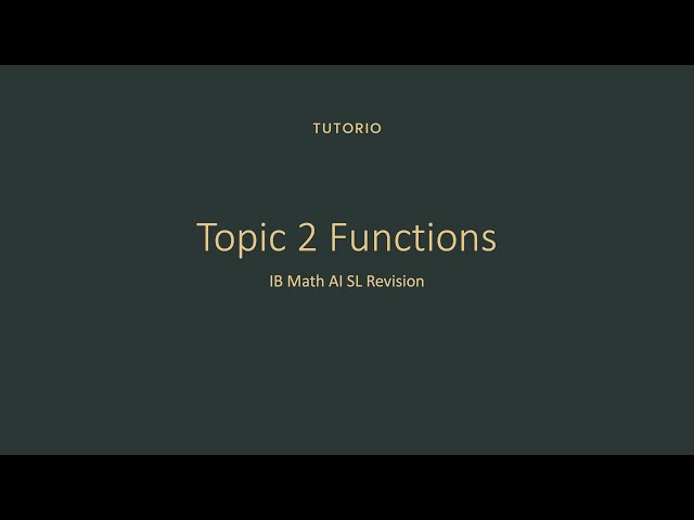 FULL IB Math AI SL Revision on Topic 2 Functions