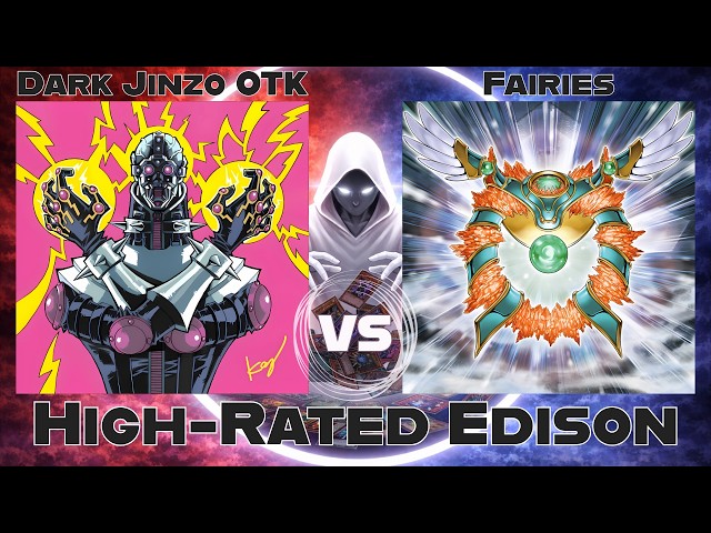 Dark Jinzo OTK vs Fairies - High Rated Edison Yu-Gi-Oh!