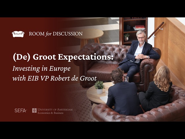 (De) Groot Expectations: Investing in Europe with EIB VP Robert de Groot