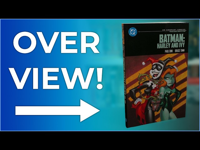 Batman: Harley and Ivy DC Compact Comics Overview | Paul Dini & Bruce Timm