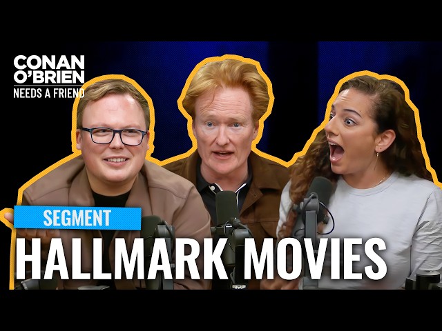 Conan Is Obsessed With Hallmark Movies | Conan O'Brien Needs A Friend