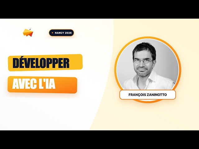 Développer avec l'IA - François Zaninotto - Tech F'EST 2026
