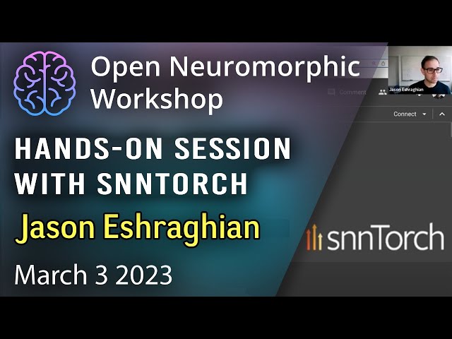 Hands-On Session with snnTorch - Jason Eshraghian, University of California Santa Cruz