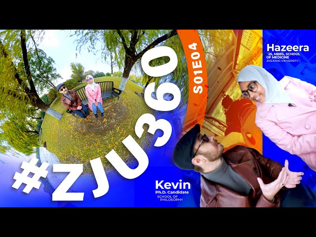 #ZJU360 | Future Doctor Hazeera on Campus Life at ZJU