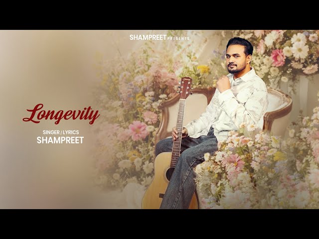 Longevity - ShamPreet (Official Audio) New Punjabi Romantic Song 2026