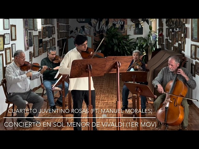 Concierto sol menor de A. Vivaldi (1er mov.) - Cuarteto Juventino Rosas (FT. Manuel Morales)