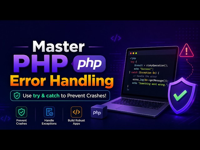 Master PHP Error Handling – Use try & catch to Prevent Crashes!