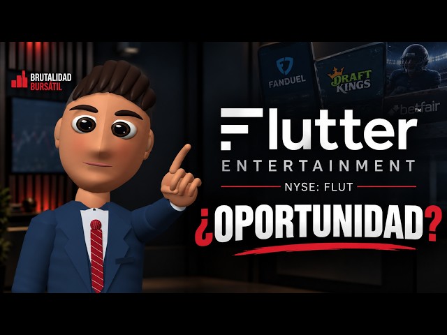 Flutter Entertainment ($FLUT): ¿Por qué estamos comprando? | Análisis completo
