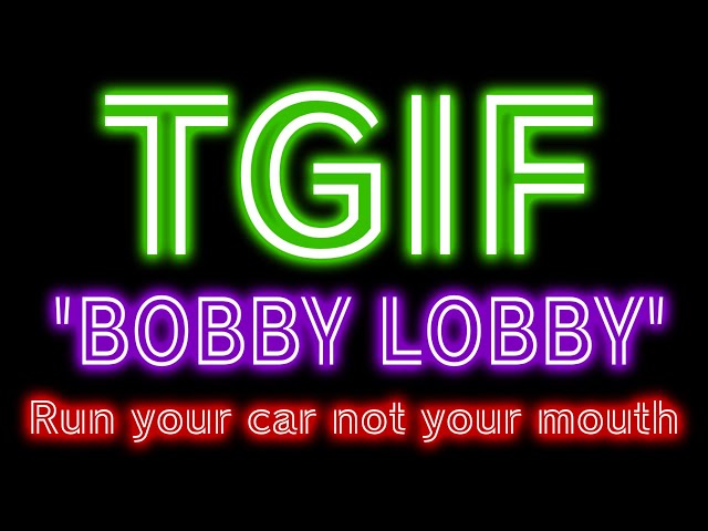 TGIF Live from Las Vegas (Vertical) GT7 More Dailies + 'Bobby Lobby'