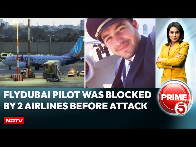 FlyDubai Flight EXCLUSIVE REPORT: FlyDubai Pilot Was Blocked By 2 Airlines Before Attack