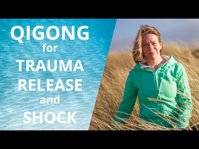 Qigong For Trauma Release and Shock | Qigong Exercises | Qigong for Seniors