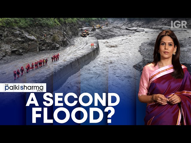 Another Flood to Hit Nepal? Focus On Two Giant Lakes | The Palki Sharma Show | India Global Review