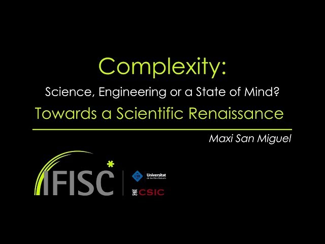 Complexity: Science, Engineering or a State of Mind? Towards a Scientific Renaissance