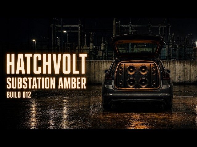 Substation Amber | Bass Boosted Car Audio EDM Mix | HATCHVOLT BUILD 012