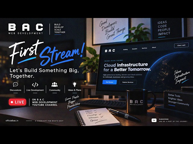 BS Web Development — Our First Stream | Let’s Build Something Big Together