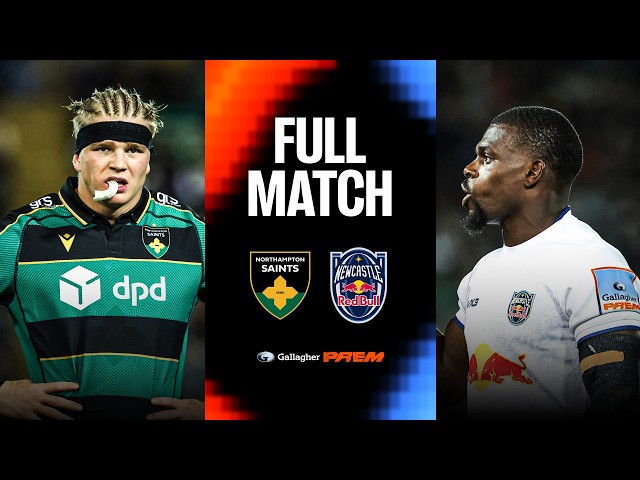FULL MATCH: Northampton Saints v Newcastle Red Bulls | Gallagher PREM Rugby 26/27 | Round 1