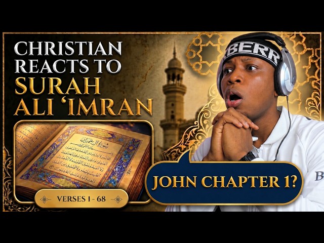 A CHRISTIAN Truth-Seeker Reacts to Quran Surah Ali 'Imran (Mary & Jesus)