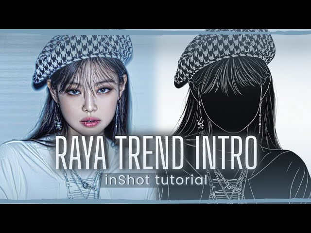 RAYA TREND INTRO TUTORIAL INSHOT WITHOUT PRO 