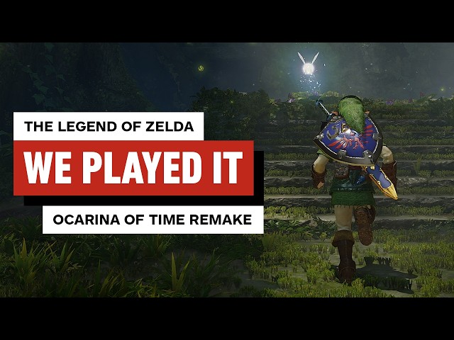 The Legend of Zelda: Ocarina of Time Remake Is More Different Than You Think | IGN Preview