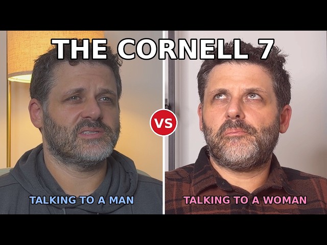 Talking To A Man About The Cornell 7 VS Talking To A Woman About The Cornell 7