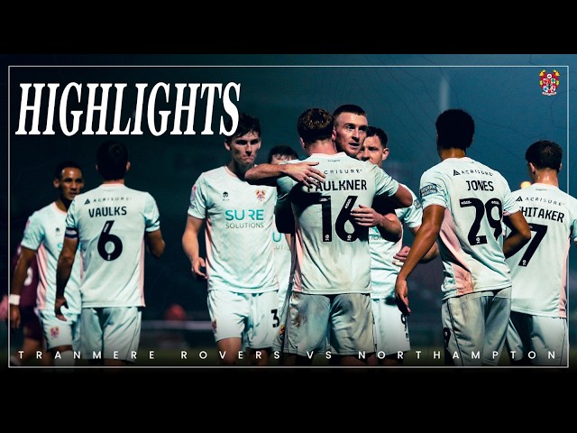 Match Highlights | Northampton Town v Tranmere Rovers (2026/27)