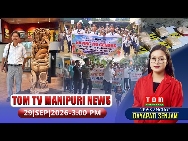 LIVE | TOM TV 3:00 PM MANIPURI NEWS, || 29 SEP 2026