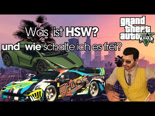 GTA V Online: What is HSW? How to unlock it! German