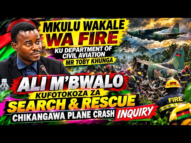 CHIKANGAWA PLANE CRASH INQUIRY LIVE - APPEARANCE OF Mr Toby Khunga| CIVIL AVIATION