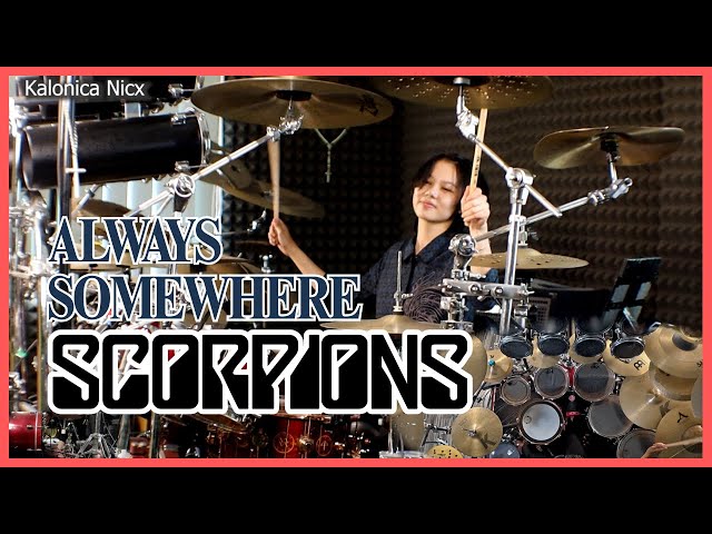 Always Somewhere - Scorpions || Drum cover by KALONICA NICX