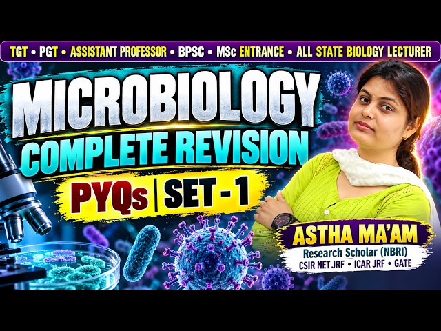 Microbiology Complete Revision | PYQs Set 1 | TGT | PGT | BPSC | Assistant Professor | NEET Biology