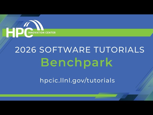 Tutorials 2026: Benchpark
