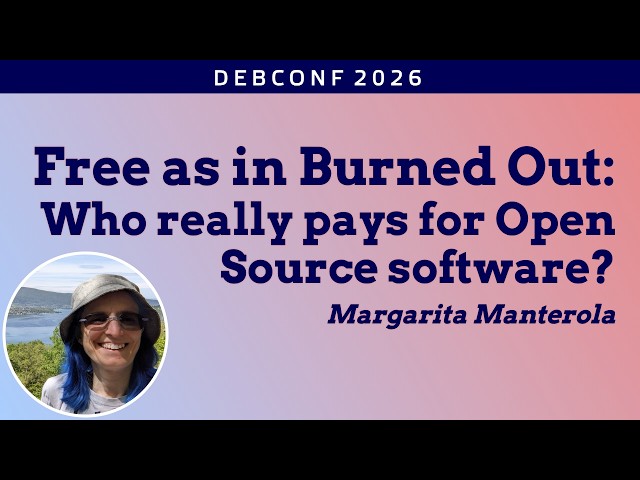 Free as in Burned Out: Who really pays for Open Source Software?