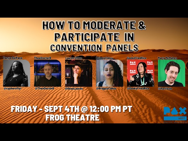 Participate And Moderate Convention Panels - PAX West 2026