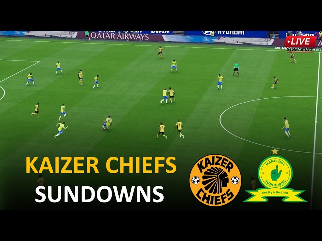 🔴Sundowns vs Kaizer Chiefs I South African Premiership 2026 Full Match I Video Game Simulation