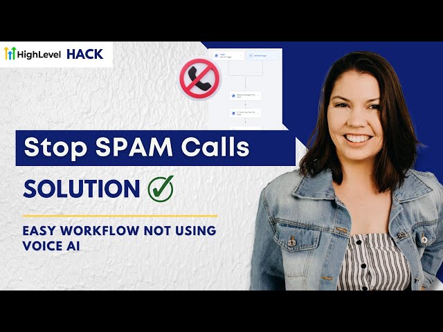 Call Spam Filter for High Level (GHL) - No VOICE AI Needed!