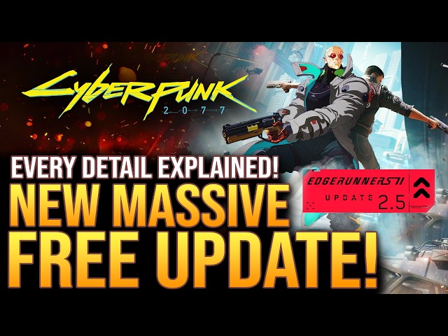 Cyberpunk 2077 Is About To Change Forever With A Massive Free Update!