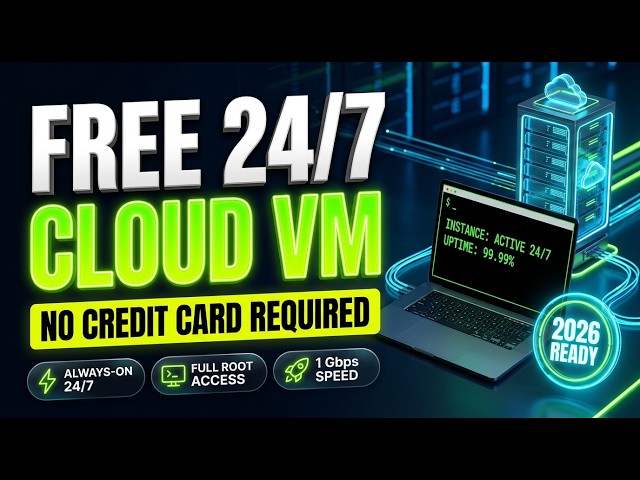The 24/7 Cloud: Building a Free Virtual Machine (2026 Masterclass)