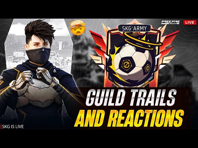 Skg Army Is Streaming Now |Guild Trails&Reactions| #reaction #facecam #freefire #livestream