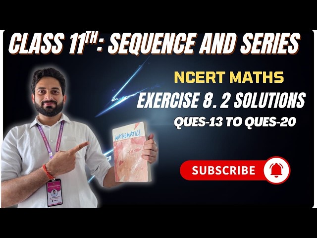 Sequences and Series | Class 11 | Solutions Q13 to Q24 #shanusir #sgsir #maths_sg #boardexam2027