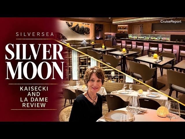 Silversea Silver Moon Dining: Are La Dame & Kaiseki Worth the Extra Cost?