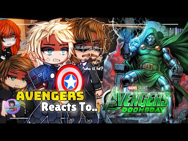 Avengers Reacts To Doomsday | Doctor Doom | MARVEL / MCU | GLMM / GCMM | Gacha Club Mini Movie