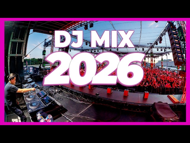 DJ MIX 2026 - Remixes & Mashups of Popular Songs 2026 | DJ Remix Club Music Disco Dance Dj Song 2025