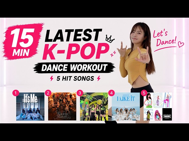 15 MIN K-POP DANCE WORKOUT 🔥 | Latest K-POP Playlist | Burn Fat & Have Fun!