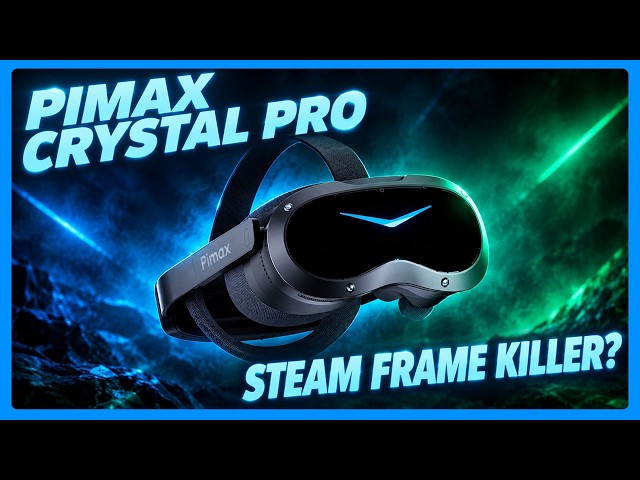 BREAKING NEWS: Pimax Crystal Pro announced!! Is it the Steam Frame Killer?!