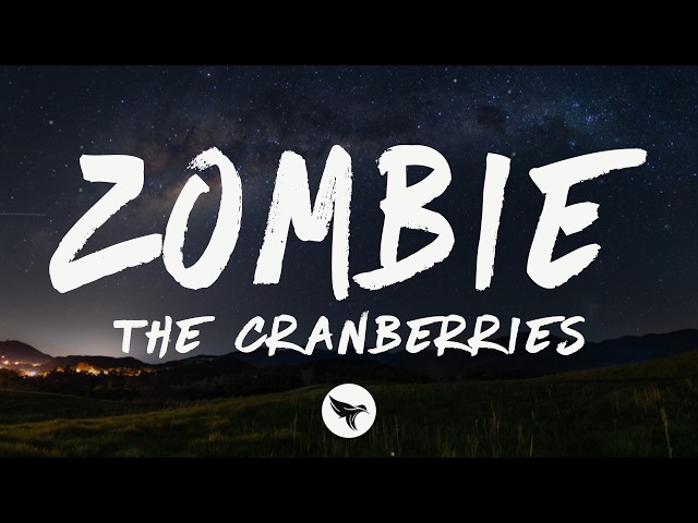 The Cranberries - Zombie (2025 Remastered) [Lyrics]