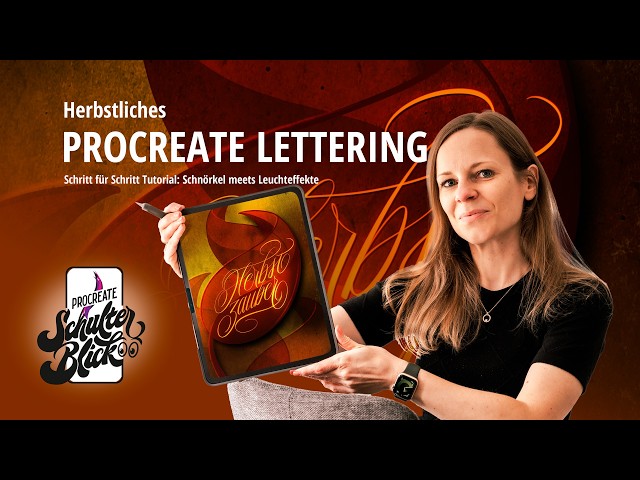 Procreate Lettering "Herbstzauber": Schnörkel meets Leuchteffekte – Schritt für Schritt Tutorial