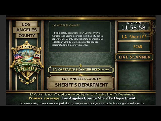 LA Sheriff - *Live* LASD Police Scanner - LA Captain - 26-Sep-2026 - S6